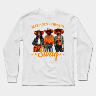 African Melanin Cowgirl Swag Black History Gift For Women Girls Long Sleeve T-Shirt